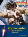 Abenteuer! Maja Nielsen erzählt. Kosmonauten - Mit 20 Millionen PS ins All - Maja Nielsen, Magdalene Krumbeck, Sigmund Jähn, Thomas Reiter