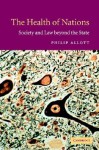 The Health of Nations: Society and Law Beyond the State - Philip Allott