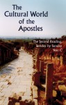 The Cultural World of the Apostles: The Second Reading, Sunday by Sunday, Year C - John J. Pilch