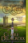 The Damsel (The Bride Quest Book 2) - Claire Delacroix