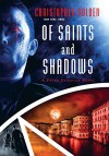 Of Saints and Shadows - Christopher Golden