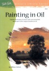 Painting in Oil: Capture the beauty of nature and create beautiful landscapes - William Palluth