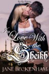 In Love With the Sheikh - Jane Beckenham