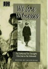 We Are Witnesses: Five Diaries Of Teenagers Who Died In The Holocaust (Edge Books) - Jacob Boas