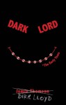 Dark Lord: The Early Years - Jamie Thomson