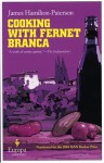 Cooking with Fernet Branca - James Hamilton-Paterson