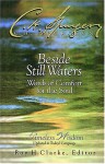 Beside Still Waters Words Of Comfort For The Soul - Charles H. Spurgeon, Roy H. Clarke