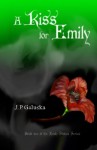 A Kiss for Emily - J.P. Galuska