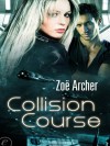 Collision Course (8th Wing #1) - Zoe Archer