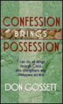 Confession Brings Possession - Don Gossett