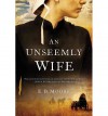 An Unseemly Wife (2014-10-22) [Paperback] - E.B. Moore