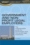 Vault Guide to the Top Government and Non-Profit Legal Employers - Vault