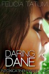 Daring Dane - Felicia Tatum