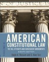 American Constitutional Law: The Bill of Rights and Subsequent Amendments - Ralph A. Rossum, G. Alan Tarr