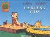 Calvin Y Hobbes 12: La Buena Vida - Bill Watterson