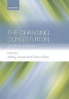 The Changing Constitution - Jeffrey Jowell, Dawn Oliver