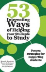 53 Interesting Ways of Helping Your Students to Study: Proven Strategies for Supporting Students - Hannah Strawson, Trevor Habeshaw, Graham Gibbs