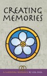 Creating Memories - A Medieval Romance - Lisa Shea