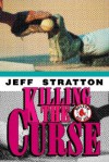 Killing the Curse - Jeff Stratton