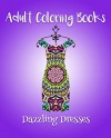 Adult Coloring Books: Dazzling Dresses - Emma Andrews