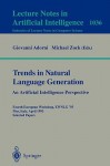 Trends In Natural Language Generation An Artificial Intelligence Perspective: Fourth European Workshop, Ewnlg '93, Pisa, Italy, April 28 30, 1993 Selected ... / Lecture Notes In Artificial Intelligence) - Michael Zock, Giovanni Adorni