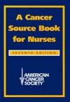 A Cancer Source Book for Nurses - Jones & Bartlett Publishers