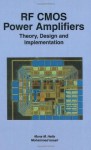 RF CMOS Power Amplifiers: Theory, Design and Implementation (The Springer International Series in Engineering and Computer Science) - Mona M. Hella, Mohammed Ismail