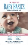 Dr. Spock's Baby Basics: Take Charge Parenting Guides - Robert Needlman