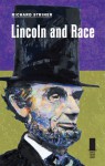 Lincoln and Race - Richard Striner