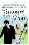 The Stranger Inside: The True Story of the Woman Who Married a Sex Offender - Shannon Moroney