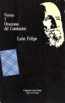 Versos y oraciones del caminante - León Felipe