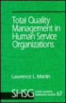 Total Quality Management in Human Service Organizations - Lawrence L. Martin