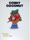 Corky Coconut - Giles Reed