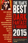 The Year's Best Dark Fantasy & Horror, 2015 Edition - Paula Guran, Damien Angelica Walters