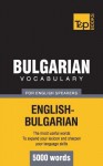 Bulgarian Vocabulary for English Speakers - 5000 Words - Andrey Taranov