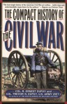 Compact History of the Civil War - R. Ernest Dupuy