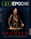 GEO Epoche Nr. 31 - Als Spanien die Welt beherrschte - Michael Schaper