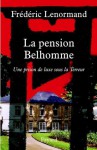 La pension Belhomme:Une prison de luxe sous la Terreur (Divers Histoire) (French Edition) - Frédéric Lenormand