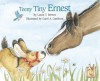 Teeny Tiny Ernest (Ernest series) - Laura T. Barnes