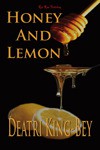 Honey And Lemon - Deatri King-Bey