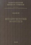 Modern Methods in Kinetics - Bamford, C.H. Bamford, R.G. Compton, C.F.H. Tipper