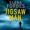 The Jigsaw Man - Elena Forbes, Ric Jerrom