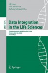 Data Integration in the Life Sciences: Third International Workshop, Dils 2006, Hinxton, UK, July 20-22, 2006, Proceedings - Ulf Leser, Felix Naumann, Barbara Eckman