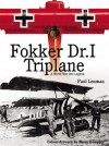 Fokker Dr.1 Triplane: A World War One Legend - Paul Leaman, Harry Dempsey