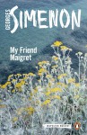 My Friend Maigret (Inspector Maigret) - Georges Simenon, Shaun Whiteside