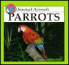 Parrots - Lynn M. Stone