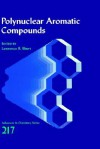 Polynuclear Aromatic Compounds - Ray Ed. Ebert