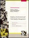 Employee Involvement and Total Quality Management: Practices and Results in Fortune 1000 Companies - Edward E. Lawler III, Susan Albers Mohrman, Gerald E. Ledford