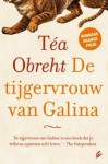 De tijgervrouw van Galina - Téa Obreht, Anke ten Doeschate