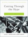 Cutting Through the Hype: The Essential Guide to School Reform - Jane L. David